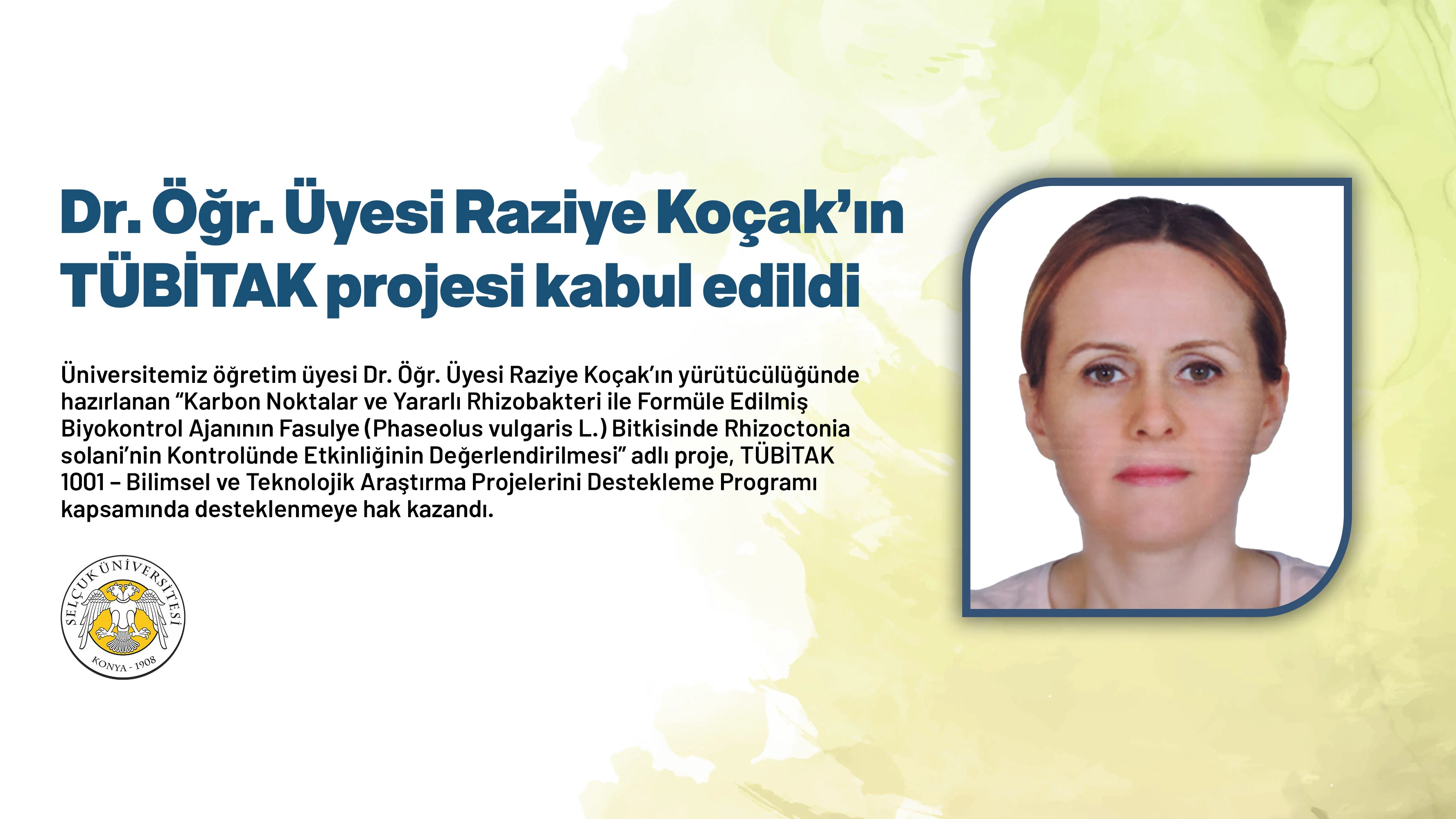 Dr. Öğr. Üyesi Raziye Koçak’ın TÜBİTAK projesi kabul edildi